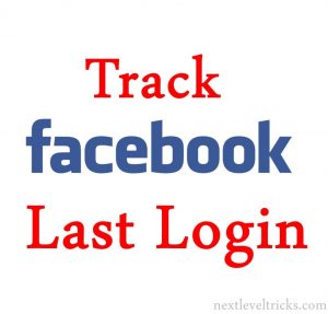 How to Track Your Facebook Last Login Location
