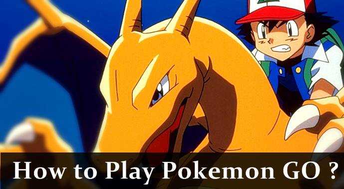 How To Play Pokemon GO