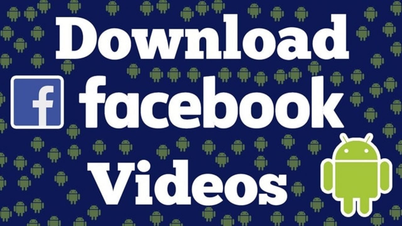 How To Download Facebook Videos On Android Mobile Without Any Software
