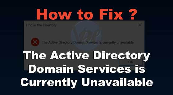 active directory domain services is unavailable