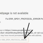 How to Fix Err_Spdy_Protocol_Error Chrome Browser ?