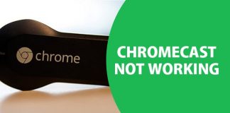 FIX Chromecast Not Working Issue